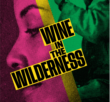Wine In The Wilderness